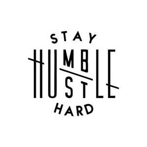 Stay Humble Hustle Hard Positivity Decal